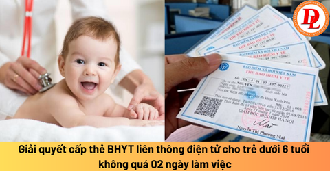 cap-bhyt-lien-thong-dien-tu-cho-tre-duoi-6 tuoi-khong-qua-2-ngay-lam-viec